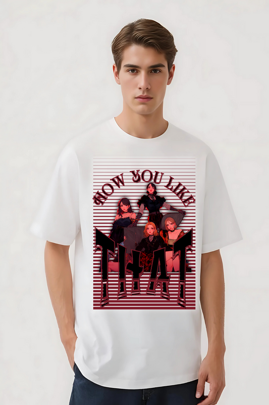 HOW YOU LIKE THAT OVERSIZED TEE WHITE