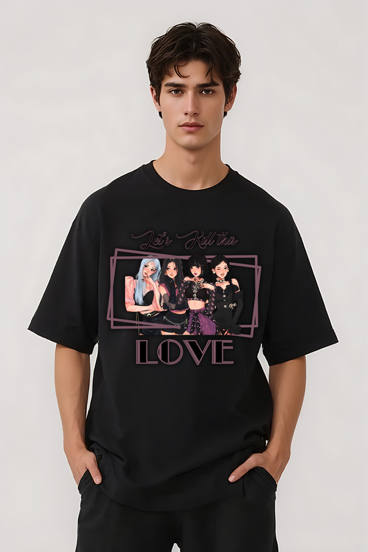KILL THIS LOVE OVERSIZED TEE BLACK