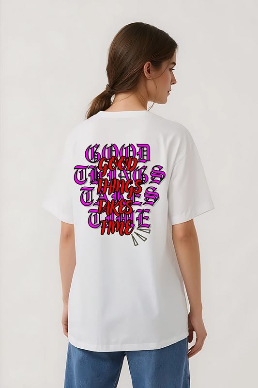 GOOD THINGS TAKES TIME OVERSIZED TEE WHITE