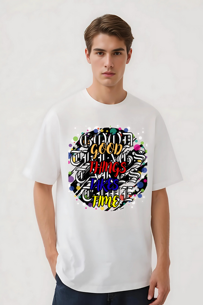 GOOD THINGS TAKES TIME OVERSIZED TEE-II WHITE