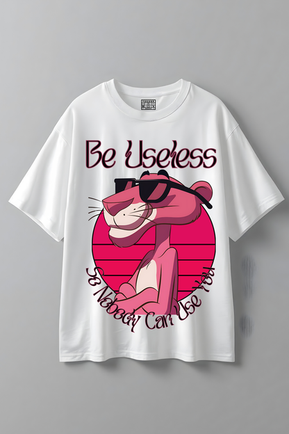 BE USELESS OVERSIZED T-SHIRT