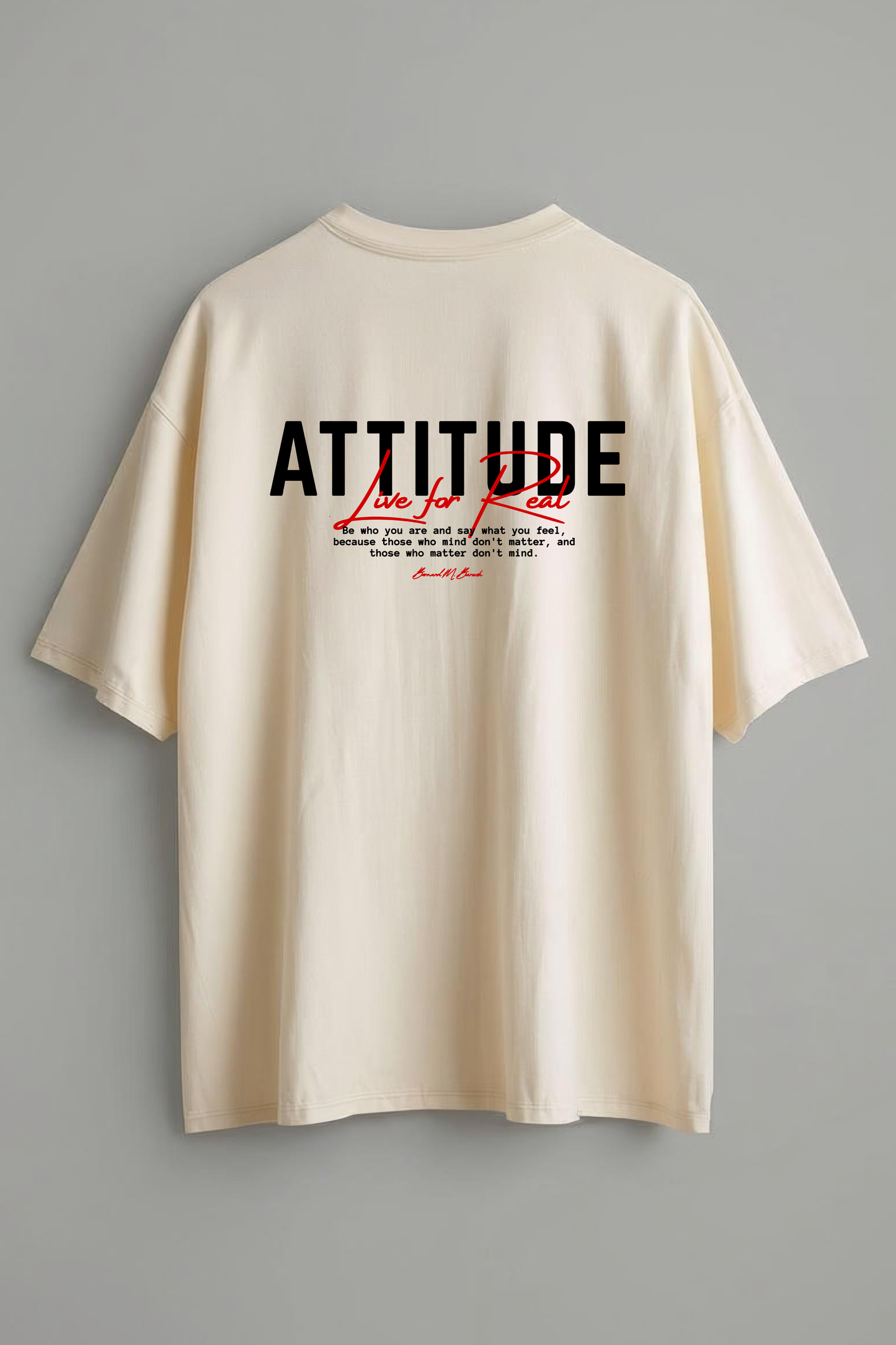 ATTITUDE LIVE FOR REAL OVERSIZED T-SHIRT
